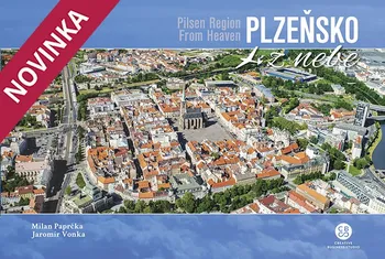 Literární cestopis Plzeňsko z nebe - Milan Paprčka, Jaromír Vonka (2019, pevná)