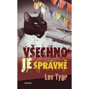 Všechno je správně - Lev Tygr (2008,…