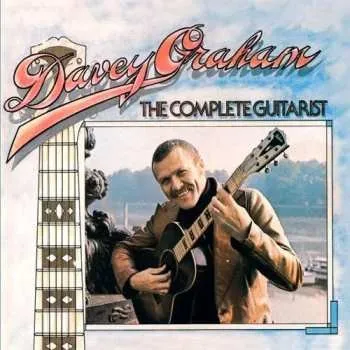 Zahraniční hudba CD Davy Graham: The Complete Guitarist 2010