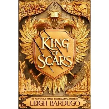 King of Scars - Bardugo, Leigh
