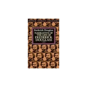 Cizí jazyk Narrative of the Life of Frederick Douglass, an American Slave - Douglass, Frederick