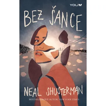 Bez šance - Neal Shusterman (2020,…