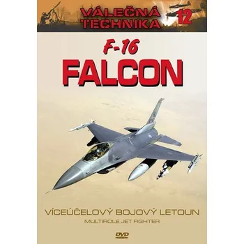 DVD F-16 Falcon: Válečná technika 12…