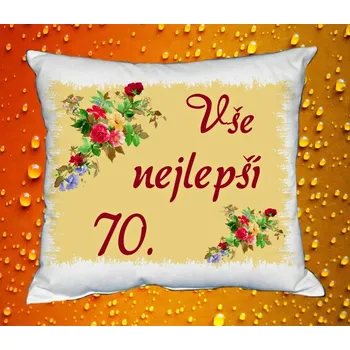 Polštář Polštář narozeniny ŽENY 70 let II
