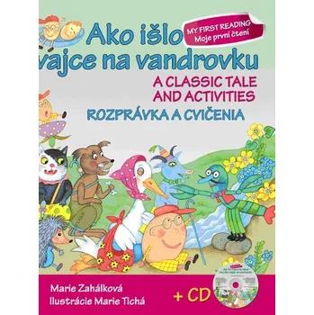 Cizojazyčná kniha Ako išlo vajce na vandrovku Rozprávka a cvičenia + CD - Marie Zahálková
