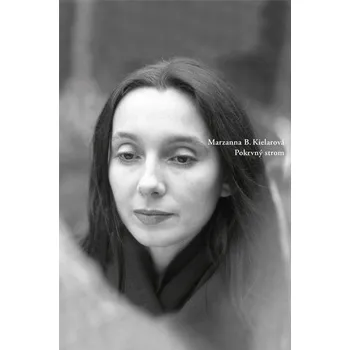 Pokrvný strom - Marzanna Bogumiła Kielarová