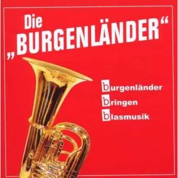 Zahraniční hudba CD Burgenländer: Burgenländer Bringen Blasmusik 2009
