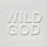 Wild God - Nick Cave & The Bad Seeds