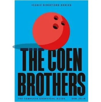 Cizojazyčná kniha The Coen Brothers: The Complete Unofficial Guide