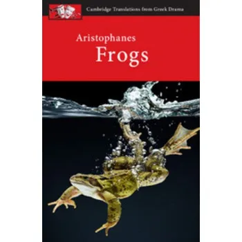 Populárně naučná literatura pro dospělé Aristophanes: Frogs – Judith Affleck,Clive Letchford (EN)