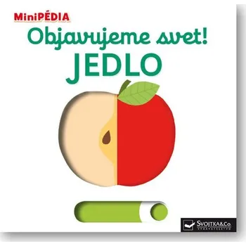 Umění Objavujeme svet! Jedlo