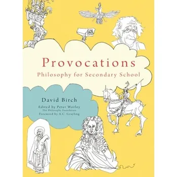 The Philosophy Foundation Provocations - Birch, David