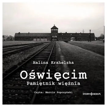 CD MP3 Oświęcim. Pamiętnik więźnia - KRAHELSKA HALINA