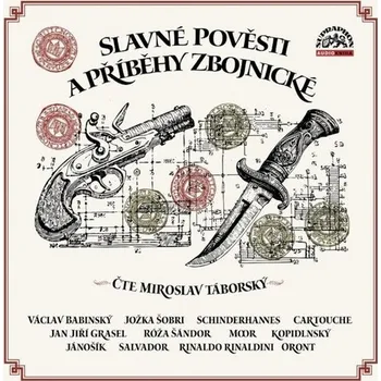 Slavné pověsti a příběhy zbojnické