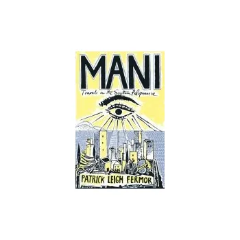 Cestování Mani - Fermor, Patrick Leigh