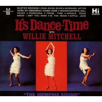 Zahraniční hudba CD Willie Mitchell: It's Dance-Time With Willie Mitchell 2011