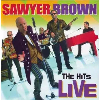 Zahraniční hudba CD Sawyer Brown: The Hits Live 2000