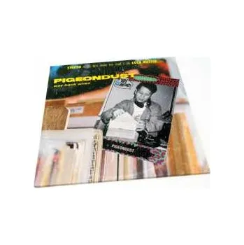 Zahraniční hudba 2LP Pigeondust: Way Back When LTD 2020 Limited Edition Vinyl