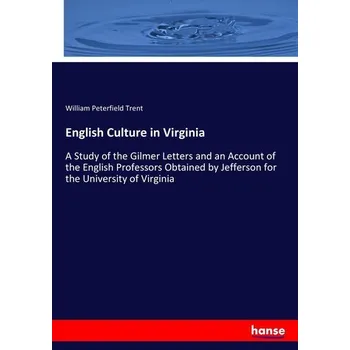 English Culture in Virginia - Trent, William Peterfield