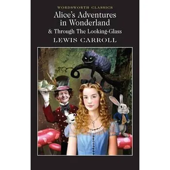 Cizojazyčná kniha Alice’S Adventures In Wonderland & Through The Looking Glass