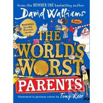 The World’s Worst Parents - David Walliams, Tony Ross (ilustrácie) HarperCollins