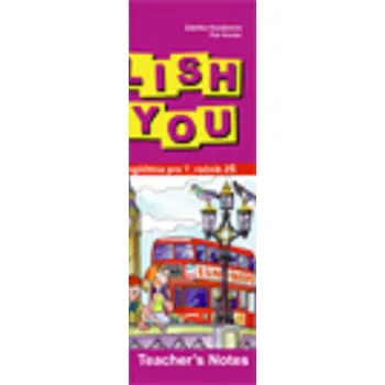 Anglický jazyk 6.-9.ročník Anglický jazyk New English for You 4 Teacher's Notes