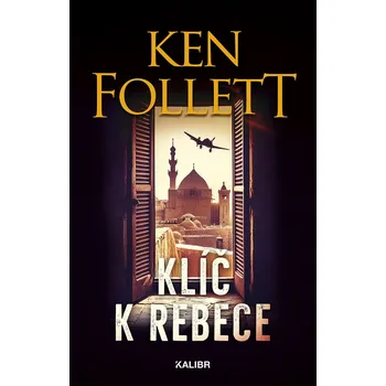 Kniha Klíč k Rebece - Ken Follett (E-Kniha)