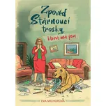 Zpověď stárnoucí trosky, která má psa -…