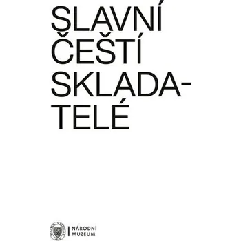 Umění Slavní čeští skladatelé