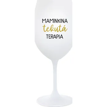 Sklenice MAMINKINA TEKUTÁ TERAPIA - SK biely pohár na víno 350 ml