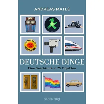 Deutsche Dinge - Matlé, Andreas
