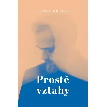 Kniha Prostě vztahy