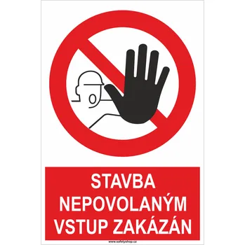 Značení Stavba nepovolaným vstup zakázán ISO 7010 plast 0,5mm 300x200 mm