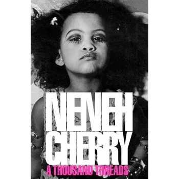 Kniha A Thousand Threads - Cherry Neneh [EN] (2024, Brožovaná, Random House UK Ltd)