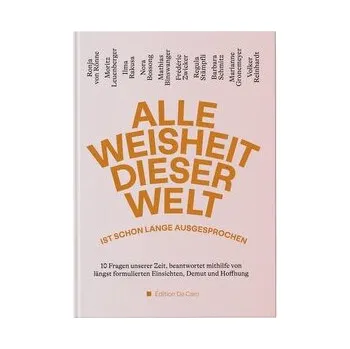 Alle Weisheit dieser Welt ist schon lange ausgesprochen - Rönne, Ronja von