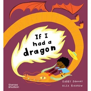 If I had a dragon - Dawnay, Gabby