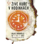 Various: Živé kuře v hodinkách - DVD
