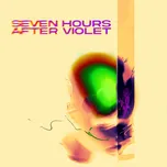 Seven hours after violet z Seven Hours After Violet - LP