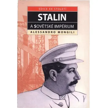 Mongili, Alessandro - Stalin a sovětské impérium