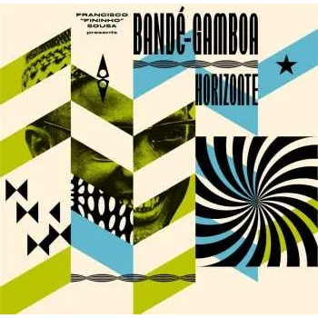 Zahraniční hudba CD Bandé-Gamboa: Horizonte - Revamping Rare Gems from Cabo Verde and Guiné​-​Bissau 2020