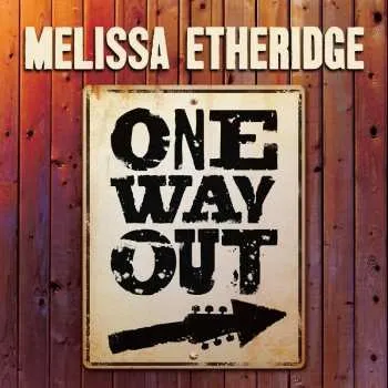 Zahraniční hudba LP Melissa Etheridge: One Way Out 2022