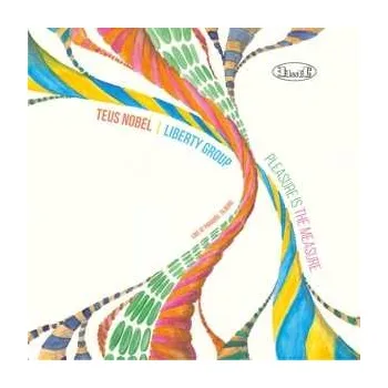 Zahraniční hudba CD Teus Nobel & Liberty Group: Pleasure Is The Measure 2021