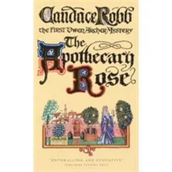 The Apothecary Rose - Robb Candace [EN] (1994, Brožovaná, Cornerstone)