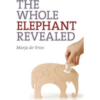 The Whole Elephant Revealed - De Vries, Marja