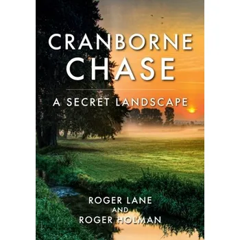 Cestování Cranborne Chase - Lane, Roger [EN] (2023, Brožovaná / brožovaná, Amberley Publishing)
