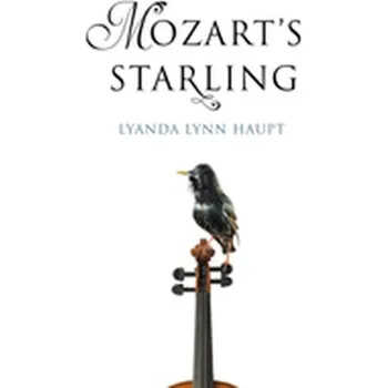 Populárně naučná literatura pro dospělé Mozart's Starling - Haupt, Lyanda Lynn [EN] (2018, Brožovaná, Little, Brown Book Group)