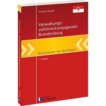 Verwaltungsvollstreckungsgesetz Brandenburg - Heuser, Torsten