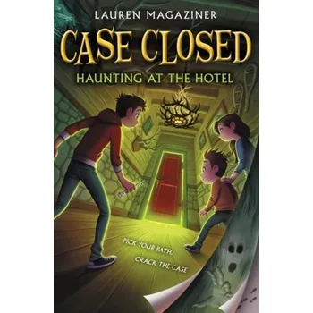 Kniha Case Closed #3: Haunting at the Hotel - Lauren Magaziner