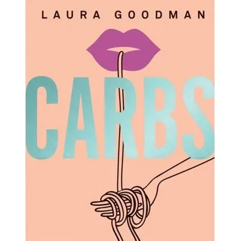 Carbs - Goodman, Laura