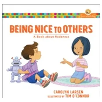 Being Nice to Others - Larsen, Carolyn